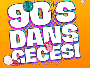 90'lar Dans Gecesi - Aralık Etkinlikleri
