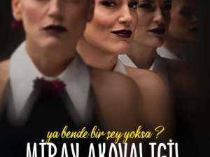 Miray Akovalıgil "Ya Bende Bir Şey Yoksa?"